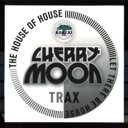 Cherrymoon Trax - The House Of House / Let There Be House (10inch Vinyl)