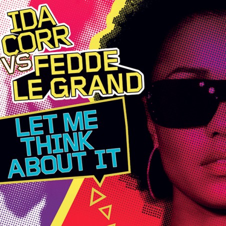 Ida Corr vs Fedde Le Grand - Let Me Think About It