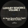 Luxxury T- Reworks Volume 3