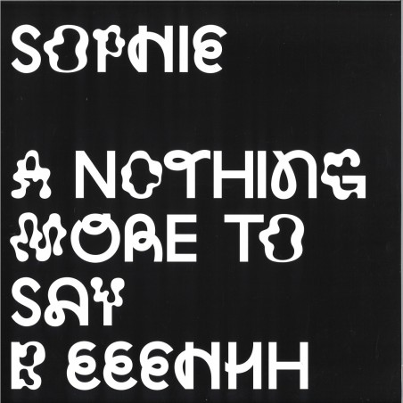 Sophie - Nothing More To Say EP