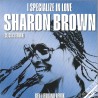 SHARON BROWN - I SPECIALIZE IN LOVE