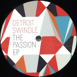 Detroit Swindle - The Passion EP