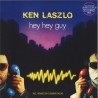 KEN LASZLO - HEY HEY GUY