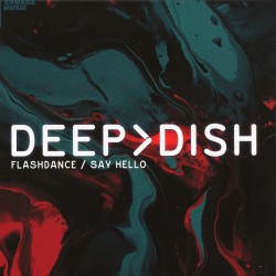 Deep Dish - Flashdance /...