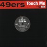 49ERS - TOUCH ME