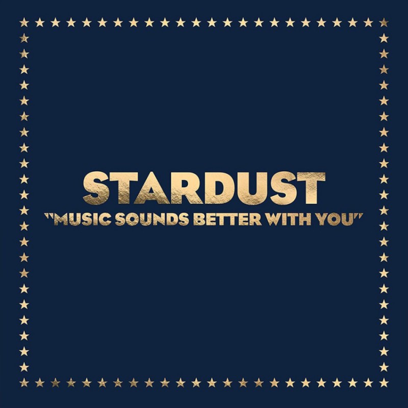 copy of Stardust - Music Sounds Better With You