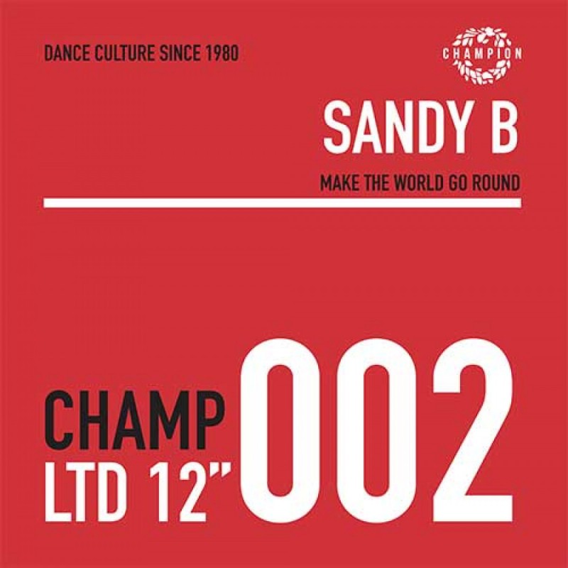 Sandy B - Make The World Go Round EP